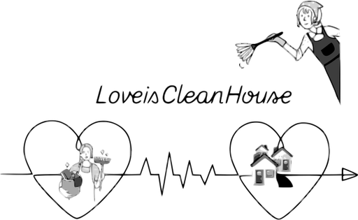 Love Is Clean House